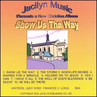 Jacilyn Music - Show Us the Way lyrics