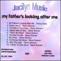 Jacilyn Music - My Father's Looking After ME lyrics