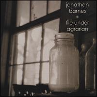 Jonathan Barnes - File Under Agrarian lyrics