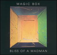 Magic Box - Bliss of a Madman lyrics