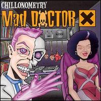 Mad Doctor X - Chillonometry lyrics