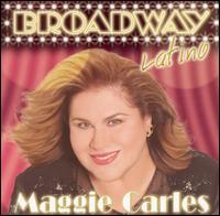 Maggie Carles - Broadway Latino lyrics