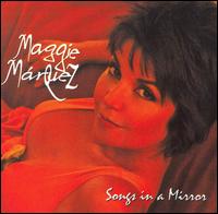 Maggie Marquez - Songs in a Mirror lyrics