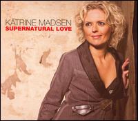 Katrine Madsen - Supernatural Love lyrics