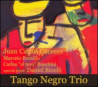 Juan Carlos Caceres - Tango Negro Trio lyrics