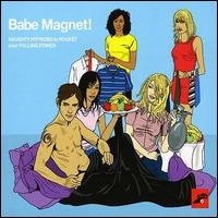 Babe Magnet! - Naughty Hypnosis to Rocket Your Pulling Power lyrics
