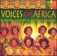 Voices of Africa - Mbube & Sotho a Capella Choirs lyrics