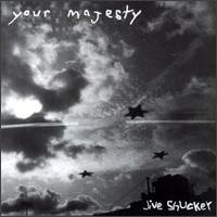 Your Majesty - Jive Shucker lyrics
