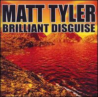 Matt Tyler - Brilliant Disguise lyrics