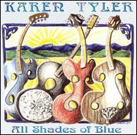 Karen Tyler - All Shades of Blue lyrics