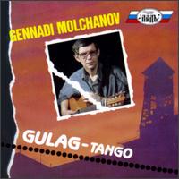 Gennadi Molchanov - Gulag-Tango lyrics