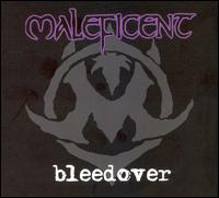 Maleficent - Bleedover lyrics