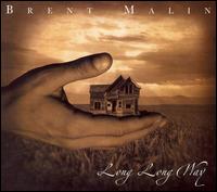 Brent Malin - Long Long Way lyrics