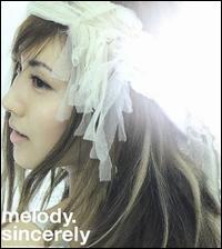 Melody [Japan] - Sincerely lyrics
