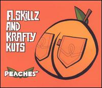 A. Skillz & Krafty Kuts - Peaches lyrics