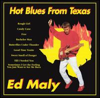 Ed Maly - Hot Blues from Texas lyrics