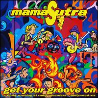 Mamasutra - Get Your Groove On lyrics