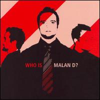 Malan Darras - Who Is Malan D? lyrics