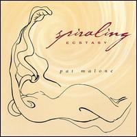Pat Malone - Spiraling Ecstasy lyrics
