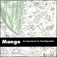 Mango - An Experiment in Transfiguration lyrics