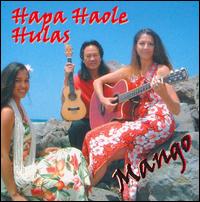 Mango [Hawaii] - Hapa Haole Hulas lyrics