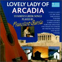 Francisco Garcia - Lovely Lady of Arcadia lyrics