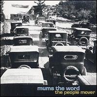 Mum's the Word - People Mover lyrics