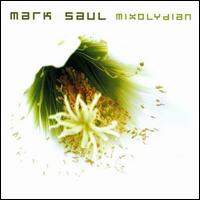 Mark Saul - Mixolydian lyrics