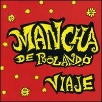 La Mancha de Rolando - Viaje lyrics