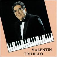 Valentin Trujillo - Valentin Trujillo lyrics