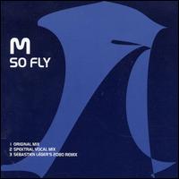 M. - So Fly [Six Tracks] lyrics