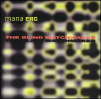 Mana ERG - The Blind Watchmaker lyrics