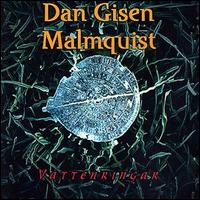 Dan Gisen Malmquist - Vattenringar lyrics