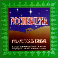 University of Miami Choir - Noche Buena (Villancicos En Espanol) lyrics