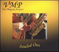 Vee/Magsax Project - Souled Out lyrics