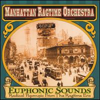 Manhattan Ragtime Orchestra - Euphonic Sounds: Radical Popmusic from the Ragtime Era lyrics