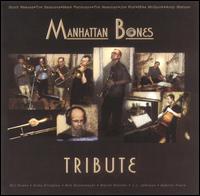 Manhattan Bones - Tribute lyrics