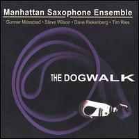 Manhattan Saxophone Ensemble - The Dogwalk lyrics