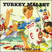 Turkey Mallet - Chiaroscuro lyrics