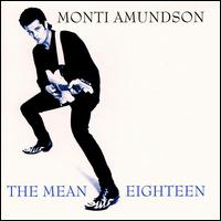 Monti Blubinos Amundson - The Mean Eighteen lyrics