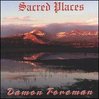 Damon Foreman - Sacred Places lyrics