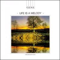 G.E.N.E. - Life Is a Melody lyrics