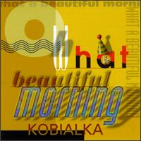 Daniel Kobialka - Oh What A Beautiful Morning [#1] lyrics