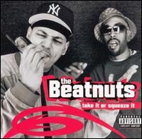 The Beatnuts - Take It or Squeeze It lyrics