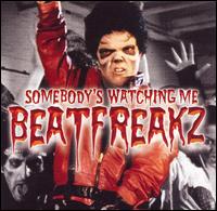 Beatfreakz - Somebody's Watching Me lyrics
