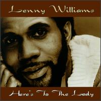 Lenny Williams - Here's to the Lady lyrics