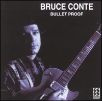 Bruce Conte - Bullet Proof lyrics