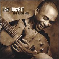 Carl Burnett - Life Before MIDI lyrics