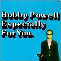 Bobby Powell - Especially for You lyrics