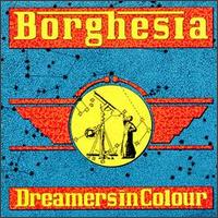 Borghesia - Dreamers in Colour lyrics
